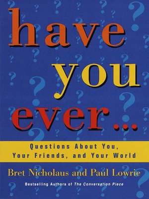 cover image of Have You Ever...